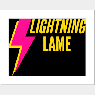 Lightning Lame Posters and Art